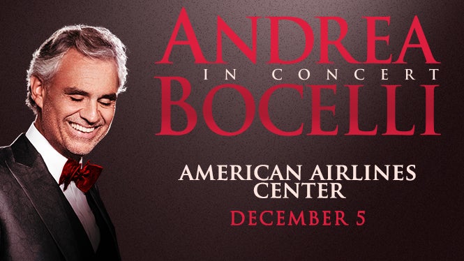 http://www.americanairlinescenter.com/assets/img/event-image-bocelli-9553549093.jpg